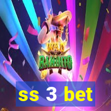 ss 3 bet